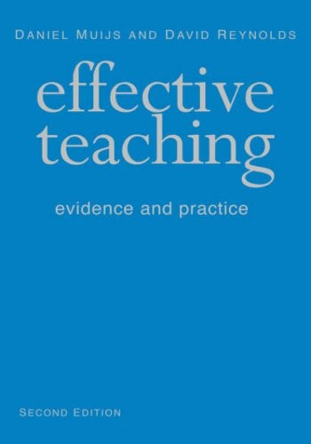 Effective Teaching: Evidence and Practice