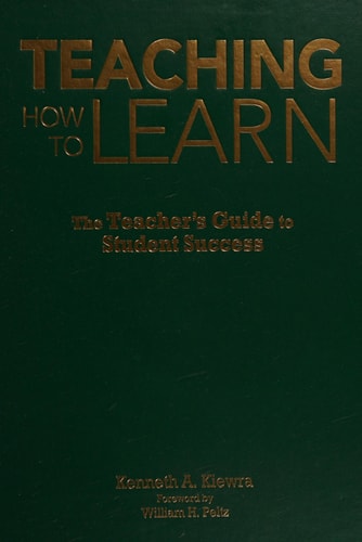 Teaching How to Learn The Teacher's Guide to Student Success