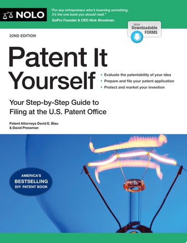 Patent It Yourself Your Step-by-Step Guide to Filing at the U.S. Patent Office