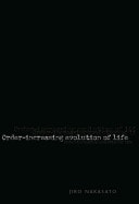 Order-Increasing Evolution of Life