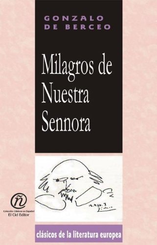 Milagros de Nuestra Sennora/Miracles of Our Mother (Coleccion Clasicos De La Literatura Española Carrascalejo De La Jara) (Spanish Edition)