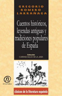 Cuentos Históricos, Leyendas Antiguas Y Tradiciones Populares de España