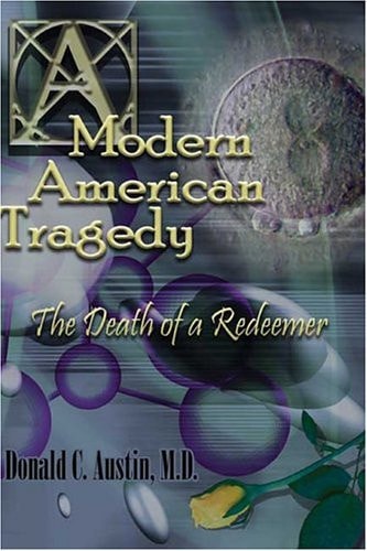 A Modern American Tragedy The Death of a Redeemer