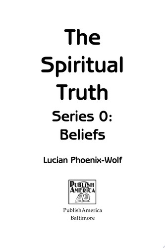 The Spiritual Truth Series Beliefs