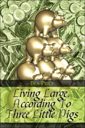 Living Large, According to Three Little Pigs