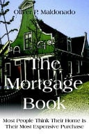 The Mortgage Book Most People Think Their Home Is Their Most Expensive Purchase