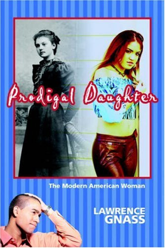 Prodigal Daughter The Modern American Woman