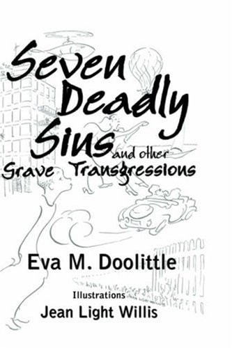 Seven Deadly Sins and Other Grave Transgressions