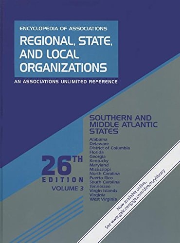 Encyclopedia of Associations Regional, State and Local Organizations: an Associations Unlimited Reference: Southern and Middle Atlantic States