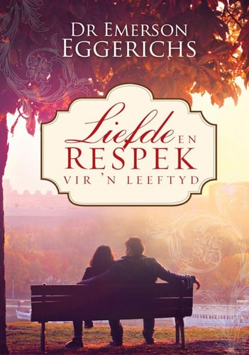 Liefde en respek vir 'n leeftyd