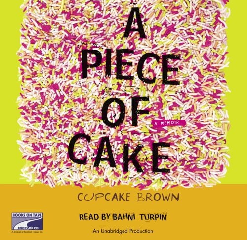 A Piece of Cake: A Memoir
