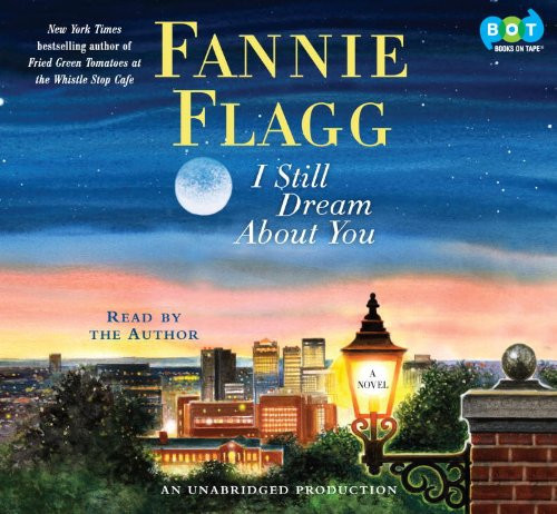 I Still Dream About You: A Novel