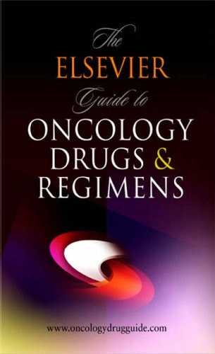 The Elsevier Guide to Oncology Drugs & Regimens
