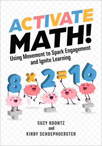 Activate Math! - Using Movement to Spark Engagement and Ignite Learning