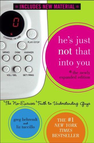 He's just not that into you: the no-excuses truth to understanding guys