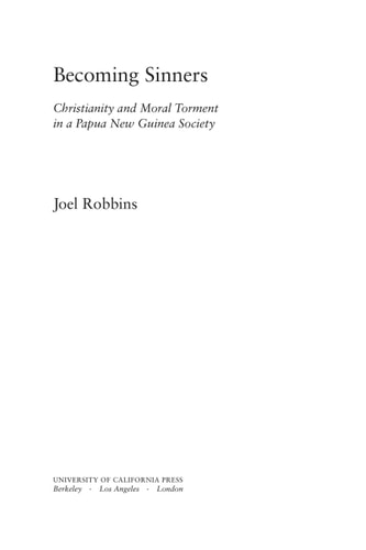 Becoming sinners: Christianity and moral torment in a Papua New Guinea society