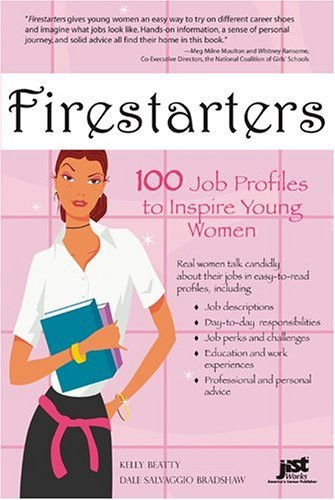 Firestarters 100 Job Profiles to Inspire Young Women