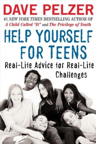 Help Yourself for Teens Real-Life Advice for Real-Life Challenges