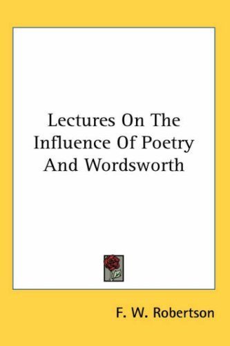 Lectures On The Influence Of Poetry And Wordsworth