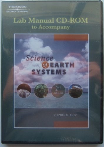 Lab Manual CD-ROM for Butz’s Science of Earth Systems, 2nd