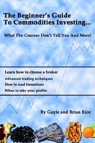 The Beginners Guide to Commodities Investing