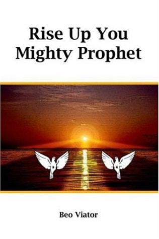 Rise Up You Mighty Prophet