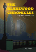 The Blakewood Chronicles City of the Seventh Seal
