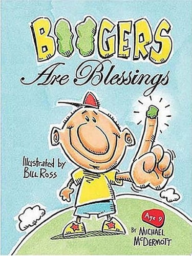 Boogers Are Blessings