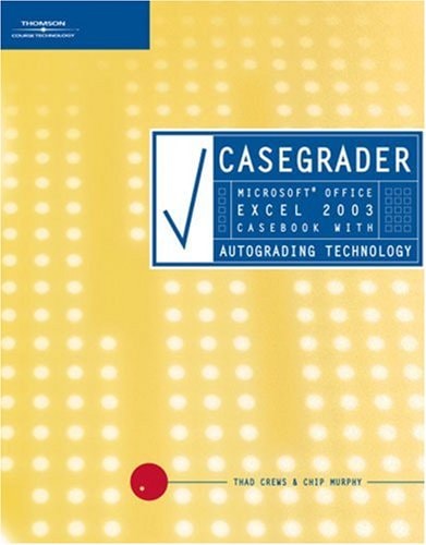 Casegrader Microsoft Office Excel 2003 Casebook with Autograding Technology