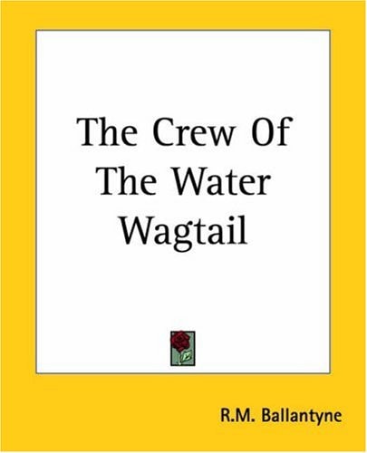 The Crew Of The Water Wagtail