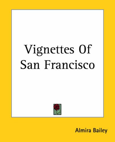 Vignettes Of San Francisco