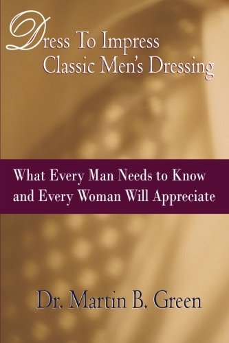 Dress to Impress: Classic Men's Dressing