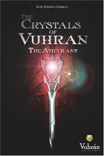 The Crystals of Vuhran The Athyrant