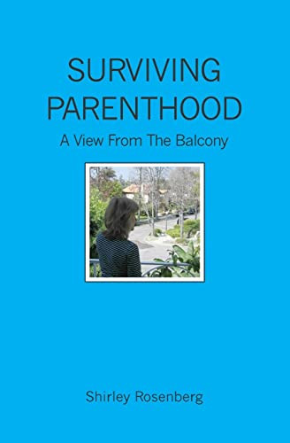 Surviving Parenthood A View from the Balcony