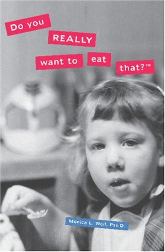 Do You Really Want to Eat That?