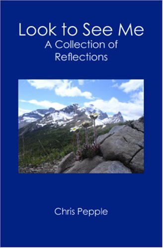 Look to See Me A Collection of Reflections