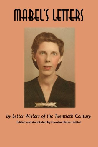 Mabel's Letters By Letter Writers of the Twentieth Century