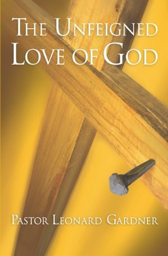 The Unfeigned Love of God