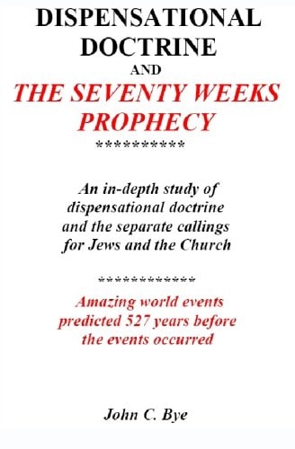 Dispensational Doctrine and the 70 Weeks Prophecy