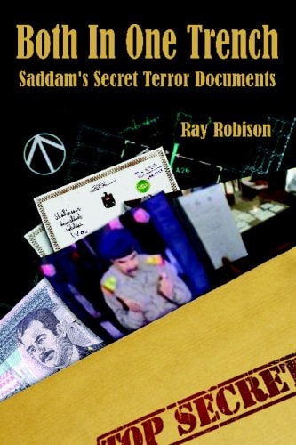 Both in One Trench Saddam's Secret Terror Documents