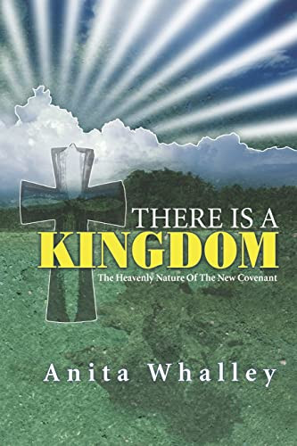 There Is a Kingdom The Heavenly Nature of the Covenant