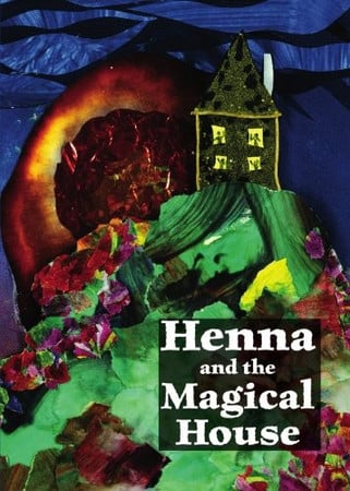 Henna and the Magical House