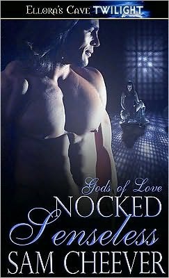 Nocked Senseless (gods Of Love Series #3)