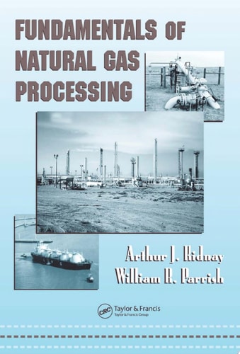 Fundamentals of Natural Gas Processing