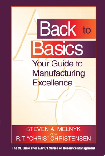 Back to Basics Your Guide to Manufacturing Excellence