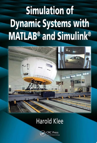 Simulation of dynamic systems with MATLAB and SIMULINK