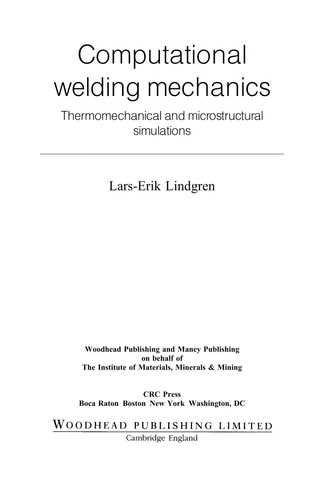 Computational Welding Mechanics: Thermomechanical and Microstructural Simulations