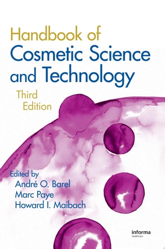 Handbook of Cosmetic Science and Technology