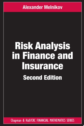 Risk Analysis in Finance and Insurance, Second Edition