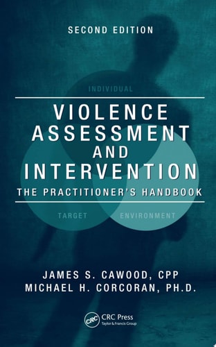 Violence Assessment and Intervention The Practitioner's Handbook, Second Edition